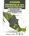 LA ELECCI�N PRESIDENCIAL DE 2012