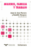 MUJERES, FAMILIA Y TRABAJO