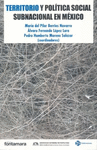 TERRITORIO Y POLITICA SOCIAL SUBNACIONAL EN MEXICO