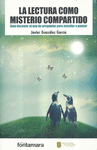 LA LECTURA COMO MISTERIO COMPARTIDO