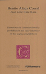 DEMOCRACIA CONSTITUCIONAL Y PROHIBICION DEL VELO ISLAMICO EN LOS ESPACIOS PUBLICOS
