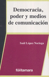 DEMOCRACIA PODER Y MEDIOS DE COMUNICACION