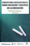 PERSPECTIVAS SOCIOCULTURALES SOBRE LA EXCLUSION Y VIOLENCIA EN LA EDUCACION