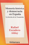 MEMORIA HISTORICA Y DEMOCRACIA EN ESPA�A LA BRECHA DE LA TRANSICION