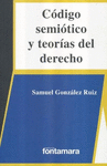 CODIGO SEMIOTICO Y TEORIAS DEL DERECHO