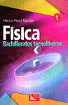 FISICA 1 PARA BACHILLERATOS TECNOLOGICOS