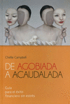 DE AGOBIADA A ACAUDALADA