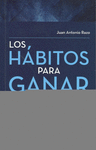LOS HABITOS PARA GANAR
