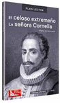 EL CELOSO EXTREME�O. LA SE�ORA CORNELIA