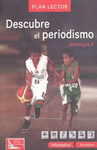 DESCUBRE EL PERIODISMO ANTOLOGIA 6
