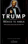 TRUMP.MEXICO TE HABLA