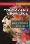 MAS ALLA DE LAS ASIGNATURAS: EDUCACION DISRUPTIVA EN EL SIGLO XXI