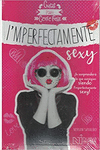 I�M PERFECTAMENTE SEXY