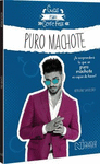 PURO MACHOTE