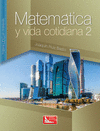 MATEMATICA Y VIDA COTIDIANA 2