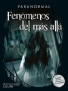 PARANORMAL-FENOMENOS DEL MAS ALLA