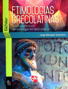 ETIMOLOGIAS GRECOLATINAS
