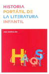 HISTORIA PORT�TIL DE LA LITERATURA INFANTIL