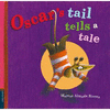 OSCAR S TAIL TELLS A TALE