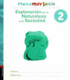 METAMORFOSIS EXPLORACION DE LA NATURALEZA Y LA SOCIEDAD 2