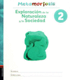 METAMORFOSIS EXPLORACION DE LA NATURALEZA Y LA SOCIEDAD 2