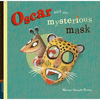 OSCAR AND THE MYSTERIOUS MASK