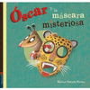 OSCAR Y LA MASCARA MISTERIOSA