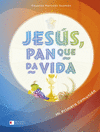 JESUS PAN QUE DA VIDA