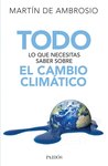 TODO LO QUE NECESITAS SABER SOBRE EL CAMBIO CLIMATICO