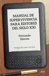 MANUAL DE SUPERVIVENCIA PARA EDITORES DEL SIGLO XX