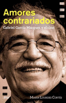 AMORES CONTRARIADOS. GABRIEL GARCIA MARQUEZ Y EL CINE