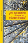 POR QUE REPETIMOS SIEMPRE LOS MISMOS ERRORES?