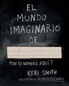 EL MUNDO IMAGINARIO DE