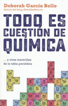 TODO ES CUESTION DE QUIMICA