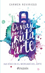 DE VIAJE POR LA RUTA DEL ARTE