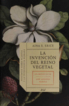 LA INVENCION DEL REINO VEGETAL