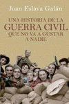 UNA HISTORIA DE LA GUERRA CIVIL QUE NO LE VA A GUS