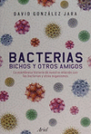 BACTERIAS BICHOS Y OTROS AMIGOS