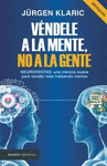 VENDELE A LA MENTE NO A LA GENTE