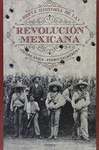 BREVE HISTORIA DE LA REVOLUCION MEXICANA