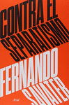 CONTRA EL SEPARATISMO