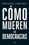 CMO MUEREN LAS DEMOCRACIAS