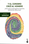 Y EL CEREBRO CREO AL HOMBRE