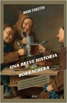 UNA BREVE HISTORIA DE LA BORRACHERA