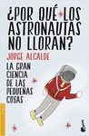 �POR QUE LOS ASTRONAUTAS NO LLORAN?