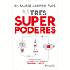 TUS TRES SUPERPODERES