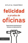 FELICIDAD A PRUEBA DE OFICINAS