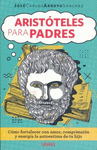 ARISTOTELES PARA PADRES (MEX)