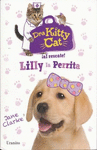 DOCTORA KITTY CAT, LILLY LA PERRITA
