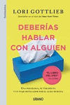DEBERIAS HABLAR CON ALGUIEN (MEX)